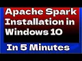 How to Install Apache Spark in Windows 10 Step by Step Guide Apache Spark 2024