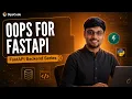 Python OOP for FastAPI FastAPI Series