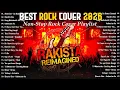 Lagu Best Rakista Reimagined - OPM Rock Cover Non-stop Playlist 2026 💫  Tuloy pa rin, Bakit 'Di Totohanin