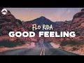 Download Lagu Flo Rida - Good Feeling | Lyrics