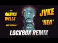 Lagu Jvke - Her (feat. Annika Wells) Lockbox Bootleg [FULL]