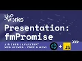 360Works fmPromise - Improve FileMaker and JavaScript Integration NEW and FREE Tool
