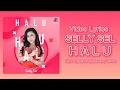 Download Lagu Selly Sel - Halu [Video Lyrics]