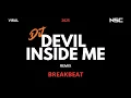 DJ DEVIL INSIDE ME REMIX BREAKBEAT 2025 | DJ VIRAL 2025 | DUGEM FULL BASS FULL MELODY | VIRAL TIKTOK