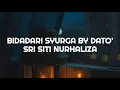 Download Lagu BIDADARI SYURGA BY DATO' SRI SITI NURHALIZA