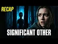 Significant Other 2022 Full Movie Recap Shocking Alien Twist Explained