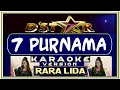 Download Lagu Karaoke 7 Purnama - Rara (D'Star)