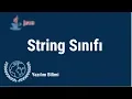 Java Programlama Dersleri 27 - String Sinifi ve Metodlar