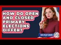 How Do Open And Closed Primary Elections Differ - State Policy Experts