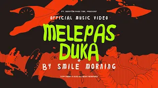 smile morning melepas duka official animated video 