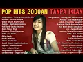 Download Lagu Top Lagu Pop Indonesia Tahun 2000-an Buat Teman Kerja \u0026 Santai