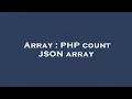 Array PHP count JSON array