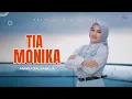 Download Lagu TIA MONIKA - ANNISA SALSABILLA (Official Music Video) Tia Monika Vocal Cewek #tiamonika