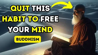 Download QUIT THIS HABIT TO FREE YOUR MIND | BUDDHISM TEACHINGS | MINDFUL WISDOM MP3