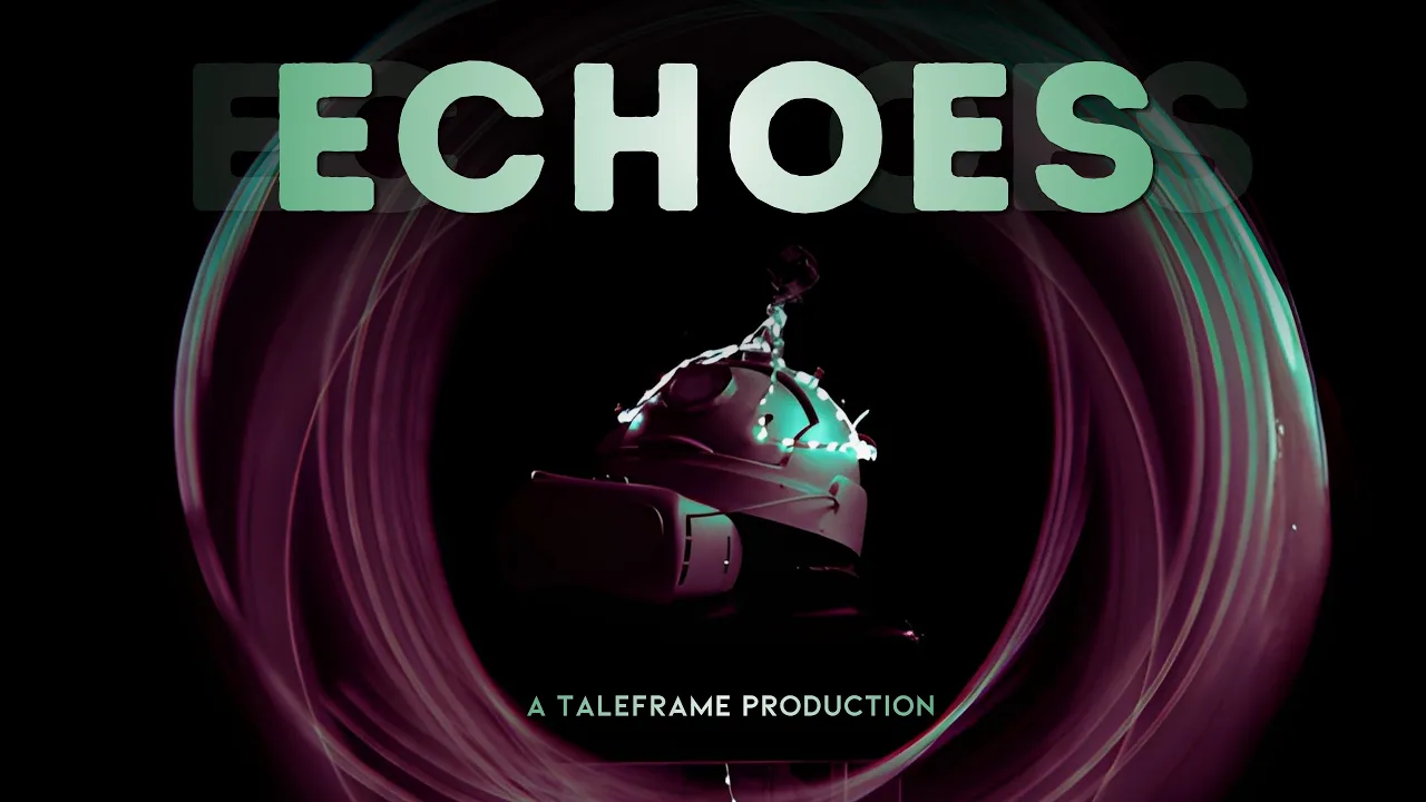 Echoes | A TaleFrame Original