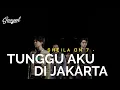Download Lagu Sheila On 7 - Tunggu Aku Di Jakarta 🎶 [Lirik]