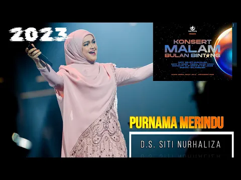 Download MP3 PURNAMA MERINDU - D.S Siti Nurhaliza 2023- Konsert Malam Bulan Bintang ( BEST QUALITY AUDIO )