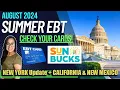 NEW 2024 SUMMER EBT UPDATE AUGUST 2024 GREAT NEWS NEW YORK Summer EBT California New Mexico