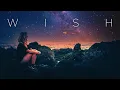 Download Lagu 'Wish' | Deep Chillout Mix
