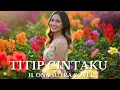 Download Lagu Titip Cintaku – H. Ona Sutra [Safira Dangdut Official]