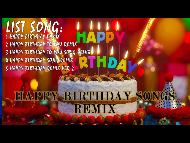 Download MP3 Collection of the best birthday songs | Best happy birthday remix music