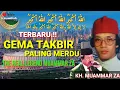 Lagu GEMA TAKBIR PALING INDAH the real legend  Kh. Muammar ZA meraih hari kemenangan