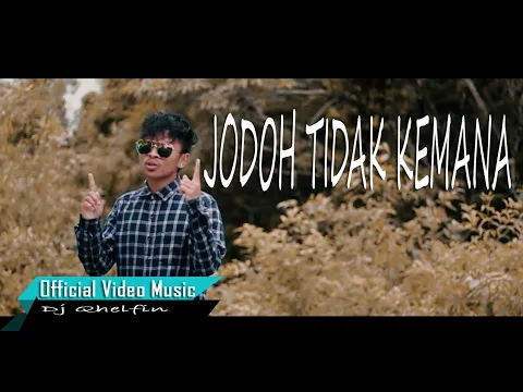 Download MP3 Jodoh Tidak Kemana🎵Dj Qhelfin🎶(Official Video Music 2019)