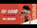 Download Lagu So Good | BRATZ ROCK ANGELZ COVER | Meret Giddy