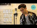 AWAS JATUH CINTA - Armada (ARVIAN DWI Cover + Lyric)