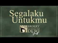 Download Lagu SEGALAKU UNTUKMU - BROERY N DEWI YULL