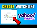 How To Create A Watchlist In Yahoo Finance 2026 Complete Guide