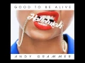 Andy Grammer - Good To Be Alive (Hallelujah)