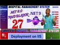 EPISODE 27 Hospital Management System With EFCore MS SQL Blazor Complete Balazor App