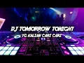 Download Lagu DJ TOMORROW TONIGHT YG LAGI TREN TIKROK 2023_ keren cuy😎