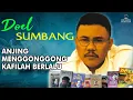 Download Lagu Doel Sumbang - Anjing Menggonggong Kafilah Berlalu (Music Video)