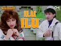 Download Lagu Ilu Ilu | Saudagar | Kavita Krishnamurthy| Udit Narayan | Sukhwinder Singh | Manhar Udhas |90's Hits