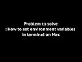 Setting Environment Variables on Mac