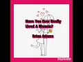 Have You Ever Really Loved A Woman - lyrics, original version