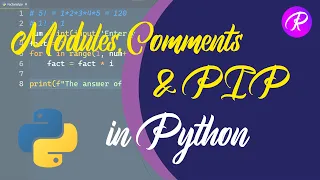 Learning Comments Modules PIP Python Tutorial