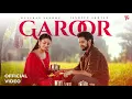 Garoor (Official Video) Kulshan Sandhu | Jasmeen Akhtar | Samridhi Puri | New Punjabi Songs 2026