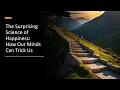 Unlocking Happiness Secrets Daniel Gilbert s Stumbling on Happiness - Animated Summary
