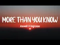 Download Lagu Axwell Λ Ingrosso - More Than You Know (Lyrics)