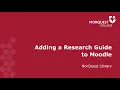 NorQuest Library Tools - LibGuides and Moodle