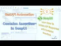 SoapUI How To Do Contains Assertion with JSON