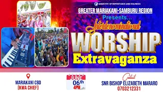 MARIAKANI SAMBURU WORSHIP EXTRAVAGANZA 06 06 2025 