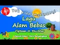 Vokal Lagu Alam Bebas - Ciptaan H Muchtar - Lirik Karaoke - Tematik SD Kelas 4 Tema 9