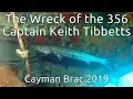Cayman Brac - The Wreck of the Captain Keith Tibbetts