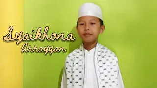 Download SYAIKHONA HADRAH - ARRAYYAN ILHAM LAHIYYA MP3