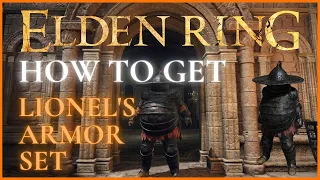 Elden Ring - How to get Lionel s Armor Set