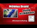 Mobius Braid using ribbons glitter and lustre ribbons thesoutherncottage